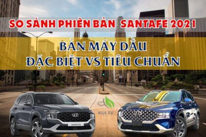 SantaFe Biên Hòa-So sánh SantaFe 2021